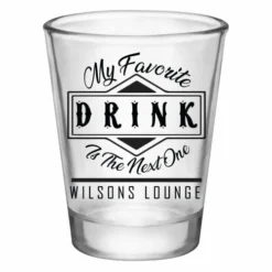 Discount 👏 BarMan Customizable 1.75 Oz. Clear Shot Glass- My Favorite Drink Is The Next One - AYN 💯 -Barman Sales Store lg gw 5114 ayn drink web 2 700x700